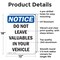 Signmission Do Not Leave Valuables In Your Vehicle, 12 in W x Rectangle, Aluminum OS-2PACK-NS-A-1218-V-11300 - alternate 6